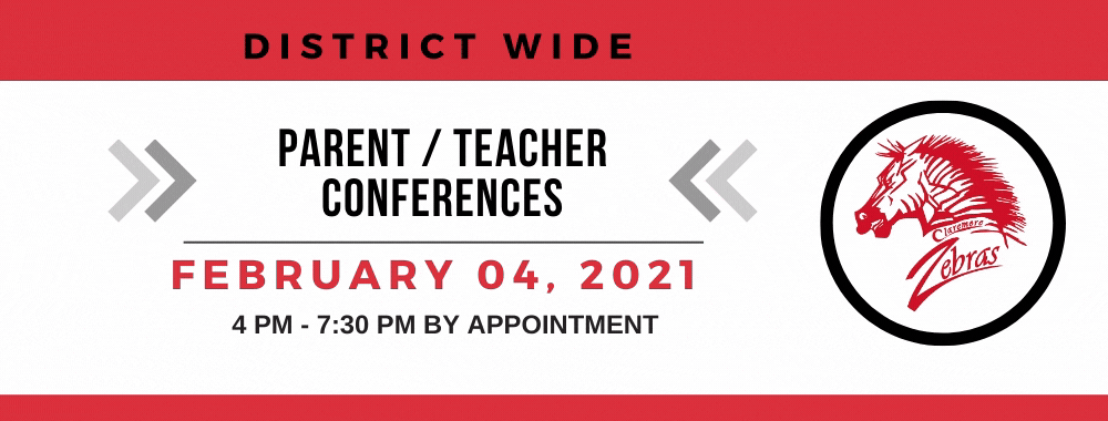​DISTRICT-WIDE  PARENT/TEACHER CONFERENCES - FEBRUARY 4, 2021