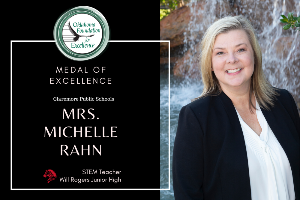 Michelle Rahn, Claremore Public School,โ wins the Medal of Excellence award honoring the top five educators in Oklahoma Public Schools.