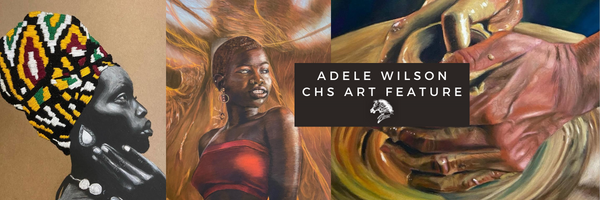 Adele Wilson - CHS Art Feature