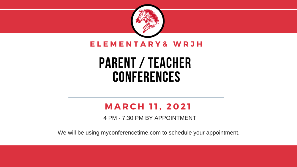 PARENT/TEACHER CONFERENCES (Elementary & JrHi) FEBRUARY 11TH