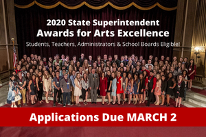 2020 State Superintendent's Awards for Arts Excellence - Due March 2nd