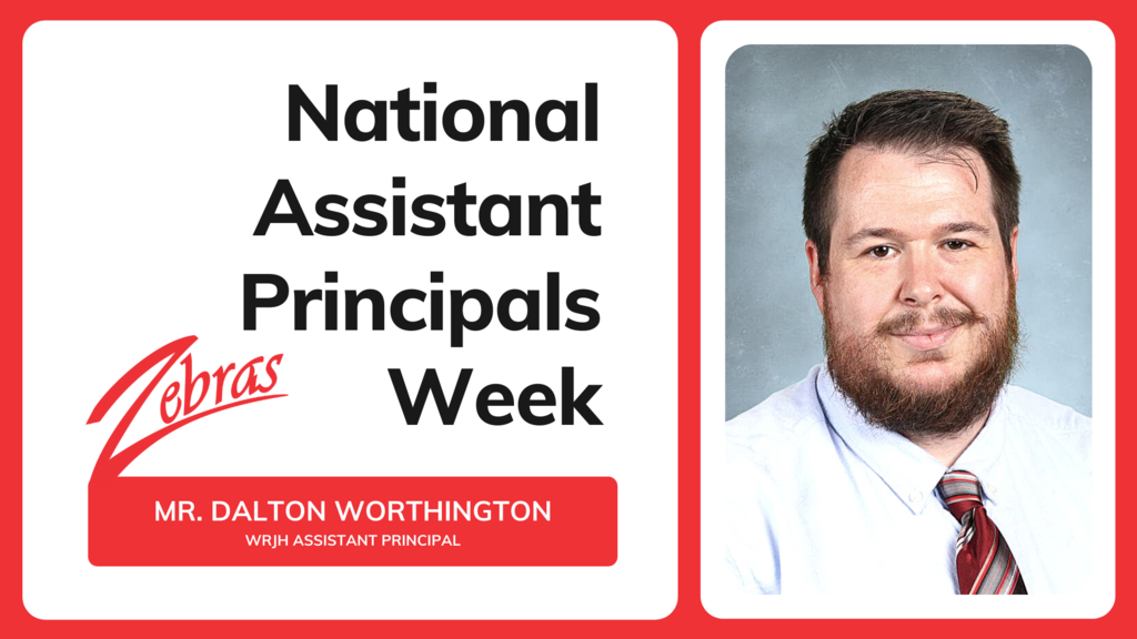 LET'S GET TO KNOW MR. WORTHINGTON, WRJH ASST. PRINCIPAL