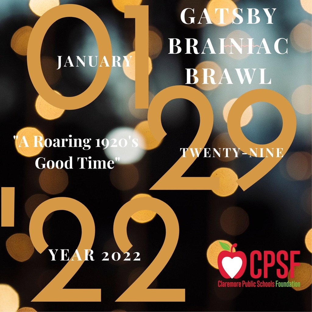 "Gatsby Brainiac Brawl 2022…A Roaring 1920's Good Time"  Mark your calendar for our largest fundraising event on Saturday, January 29th, 2022, at 6:00 PM - including dinner, drinks, live & silent auction, and trivia.  You know all those grants we posted about?  This is one of the events that provides the funding for those programs.  There are LIMITED tables available; register your team today!   To register: https://claremorepublicschoolsfoundation.org/events/  #CPSZEBRAPRIDE