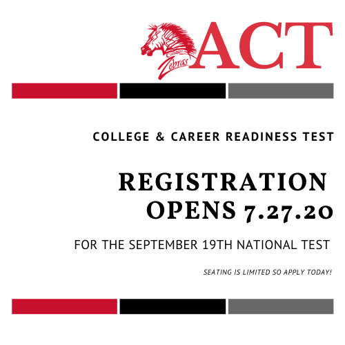The next ACT test to be given at Claremore High School will be on Saturday, September 19th. Online registration at www.actstudent.org begins July 27th.   Seating capacity has been reduced due to COVID-19 restrictions, so don't delay!!   Fee waiver vouchers are available through August 31st for any Junior or Senior that is on Free or Reduced lunch. If this applies to you, email Kari Forest at kforest@claremore.k12.ok.us and she will email you a voucher.  #CPSZEBRAPRIDE